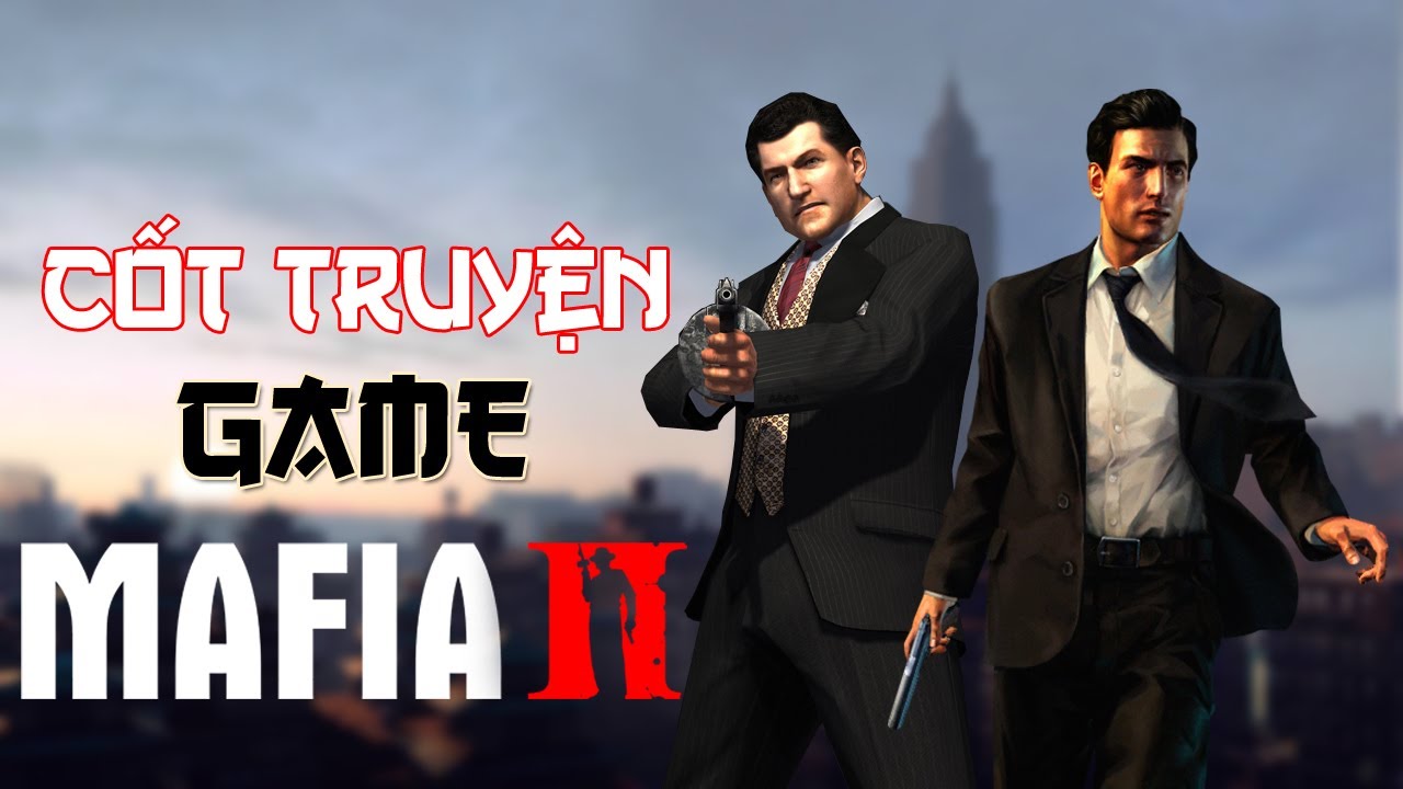 Cốt truyện Game | Mafia II