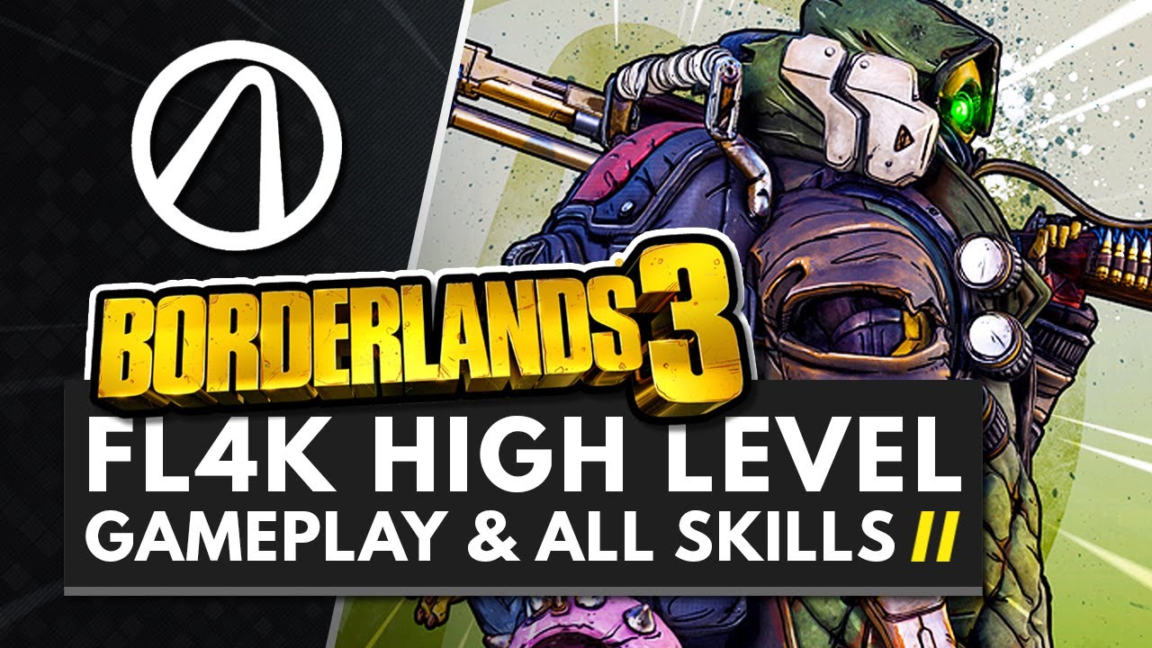 BORDERLANDS 3 | 19 Minutes of High Level FL4K Gameplay + All Skills & Abilities