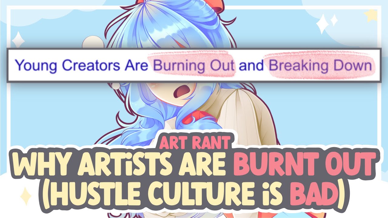 Why SO MANY ARTISTS Are Burnt Out (Hustle Culture & The Art Community) || SPEEDPAINT + COMMENTARY