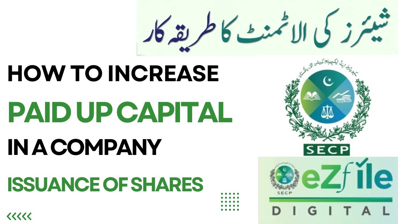 How to increase Paid up Capital in a Company from SECP | How to Increase Paid up Capital of company