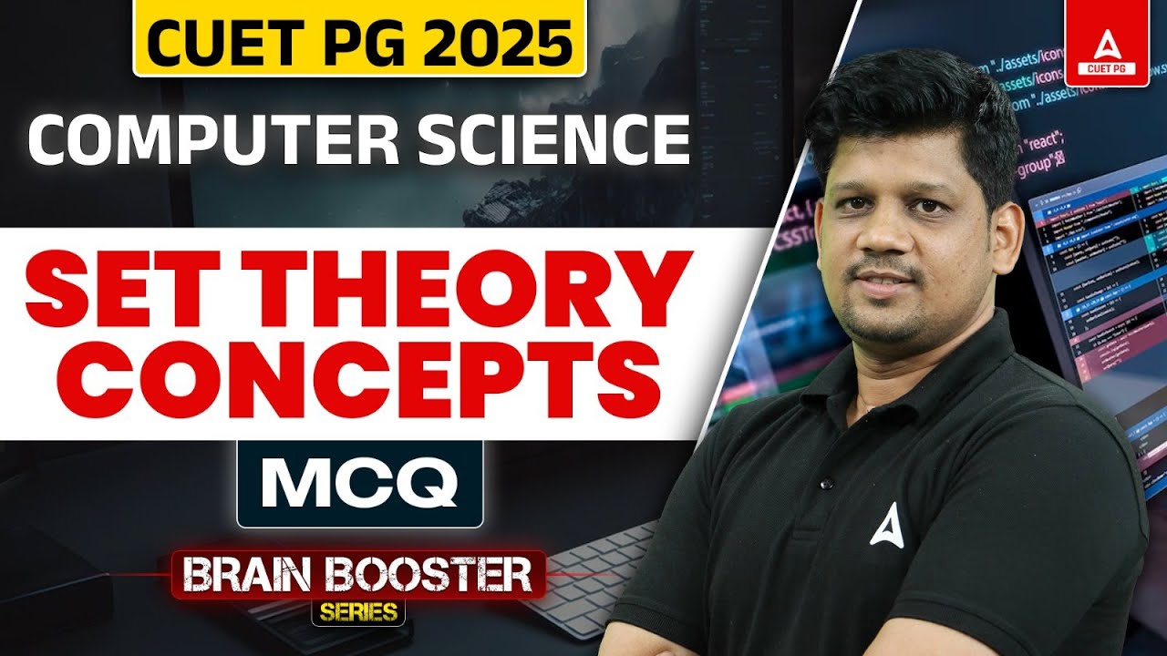 CUET PG 2025 Computer Science | SET Theory All Concepts and MCQ's | CUET PG MCA/LLB