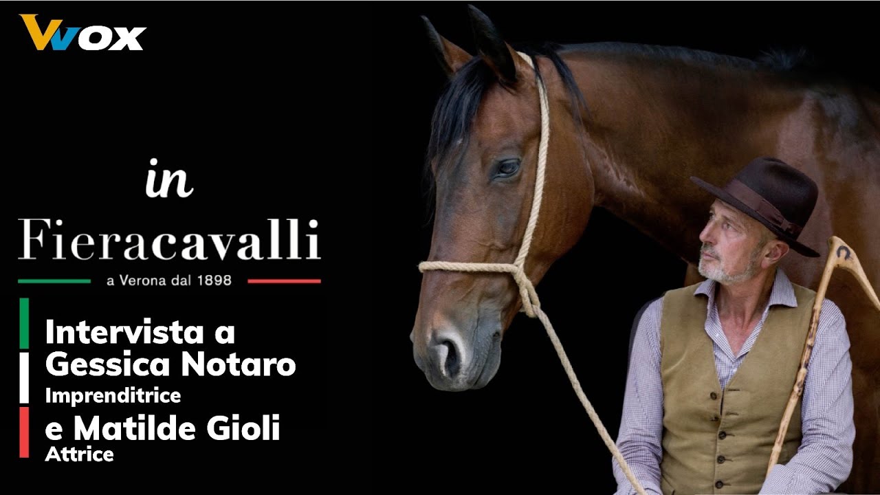 IN FIERACAVALLI - Intervista a Gessica Notaro e Matilde Gioli