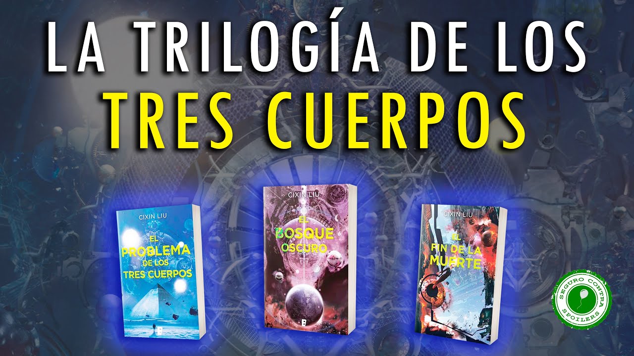 La Trilogía de los Tres Cuerpos: Así se revoluciona la ciencia ficción | Reseña