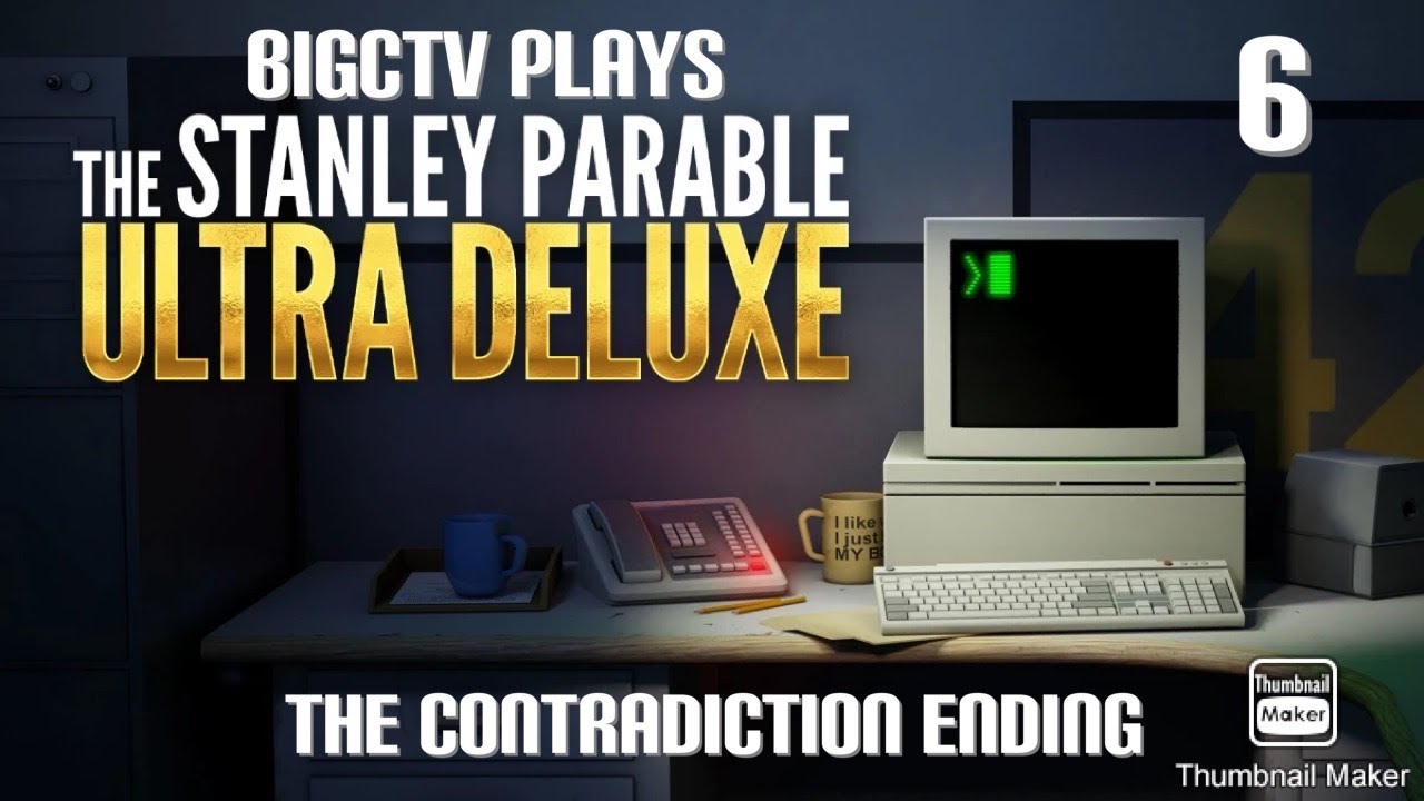 BigCTV Plays The Stanley Parable Ultra Deluxe: The Contradiction Ending