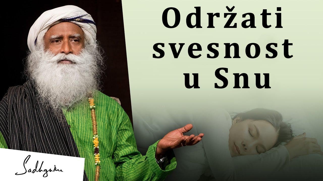 Da li je moguće biti svestan u snu? | Sadhguru
