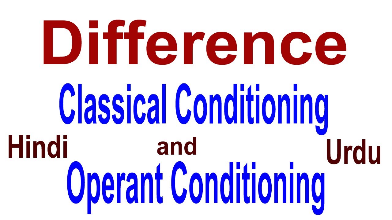 Difference Between Classical Conditioning and Operant Conditioning | Behaviorism | Urdu/Hindi