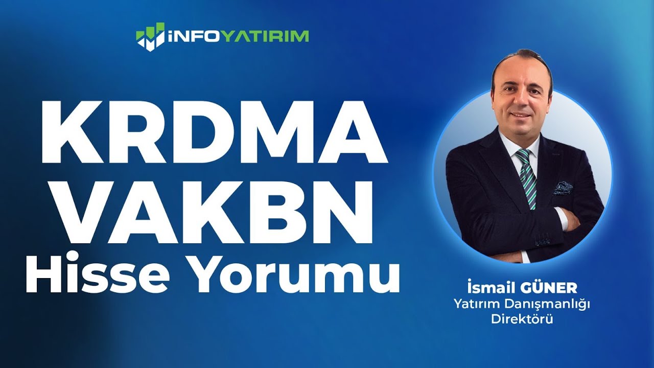 İsmail G&uuml;ner'den KRDMA - VAKBN Hisse Yorumu '12 Ocak 2026' | İnfo Yatırım