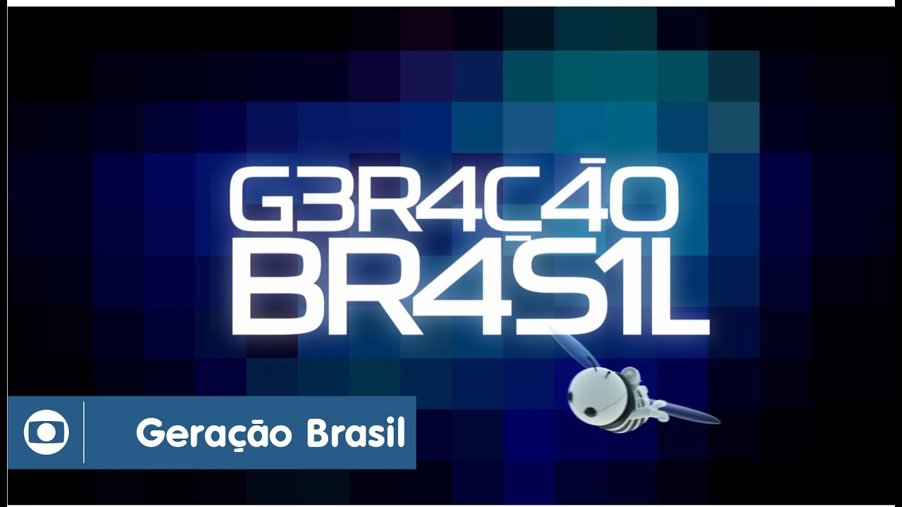 Abertura de Geração Brasil, novela das 7 da Globo