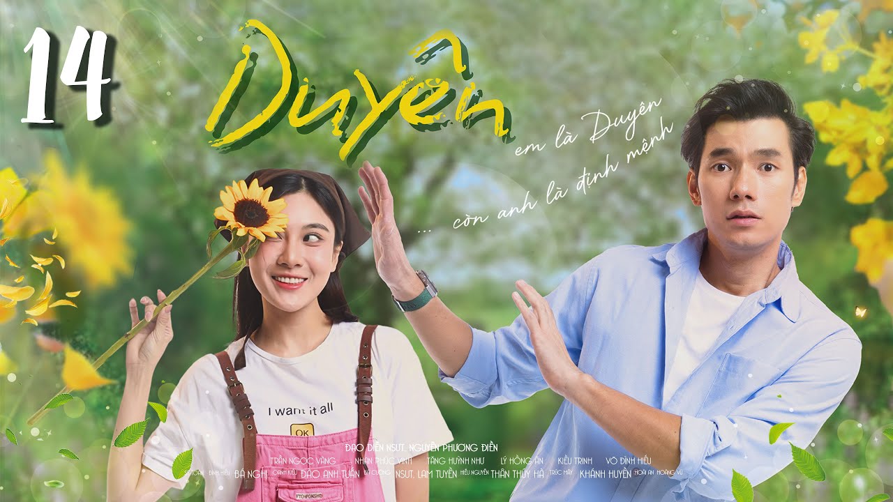 PHIM DUY&Ecirc;N - TẬP 14 | FULL | Phim T&igrave;nh Cảm Việt Nam Hot Nhất 2025 | Nhan Ph&uacute;c Vinh x Tăng Huỳnh Như