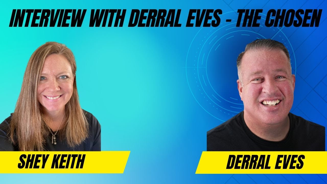Interview with Executive Producer of The Chosen - Derral Eves