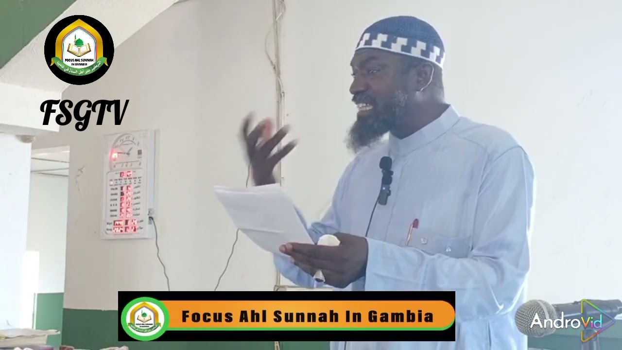 *Jumm’ah Khutbah at Busumbala (Masjid Zam Zam)Sh, FaKebba Ceesay ( Taking care of the family's )