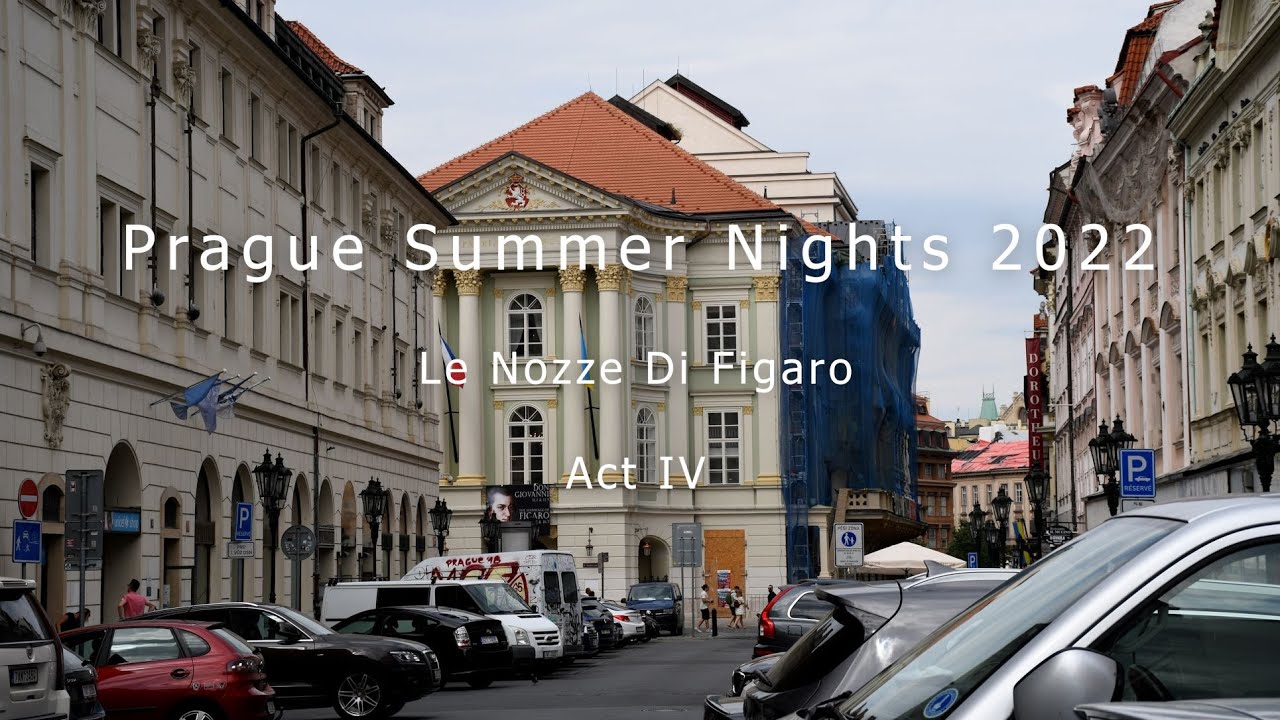 Prague Summer Nights 2022 - Le Nozze Di Figaro - Act 4