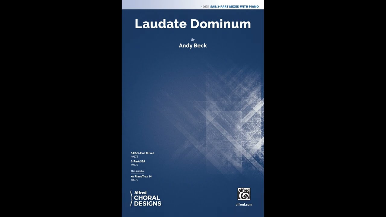 Laudate Dominum (SAB/3-Part Mixed), by Andy Beck – Score & Sound
