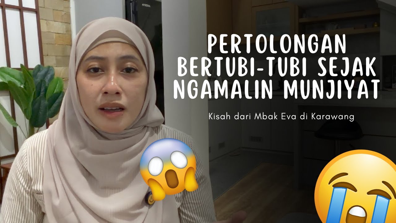 PERTOLONGAN BERTUBI TUBI SEJAK NGAMALIN MUNJIYAT