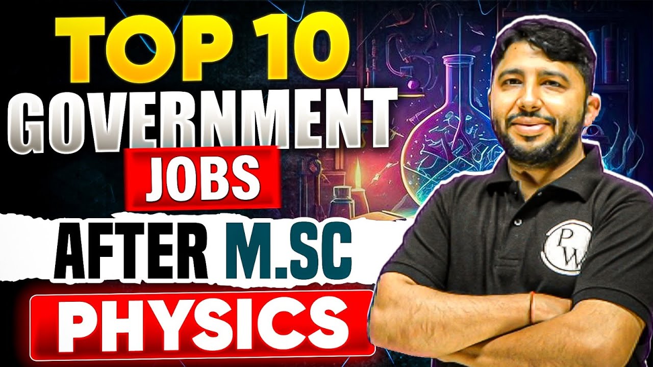 Top 10 Government Jobs After M.Sc. Physics | IIT JAM Physics