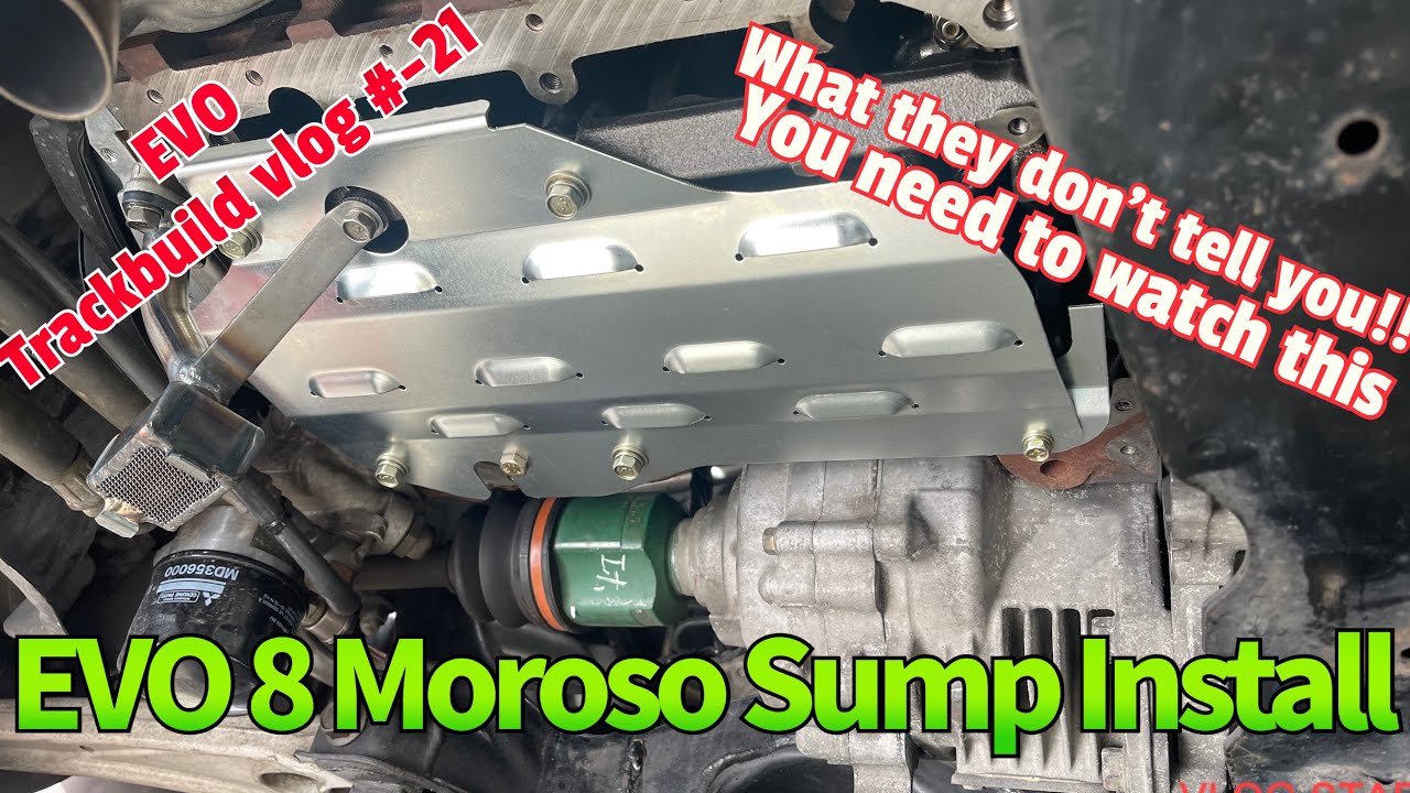 EVO TRACKBUILD VLOG #21- EVO 8 Moroso sump install…what they don’t tell you! You need to watch this!