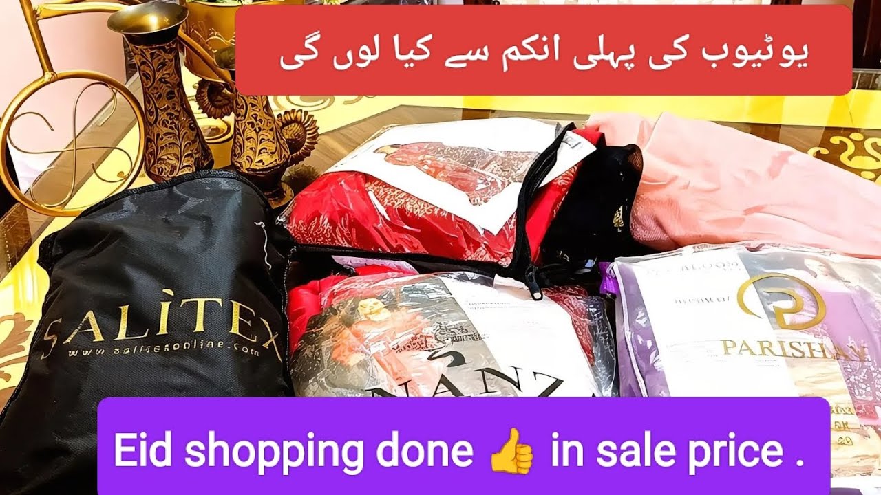 YouTube ki 1st income se kia ln gi inshallah. Eid shopping 👍✅ in sale price@SairaFarid-o1m #youtube 