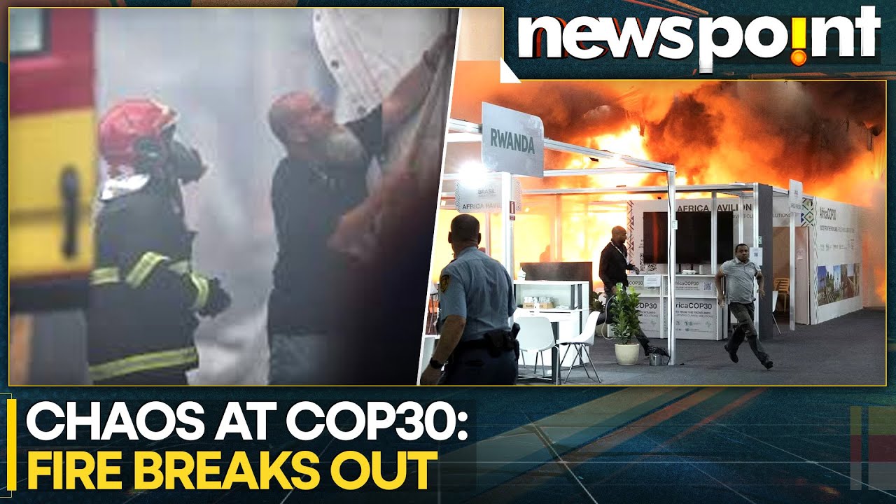 COP30 Summit Disrupted by Fire, Thousands Evacuated in Belem | WION