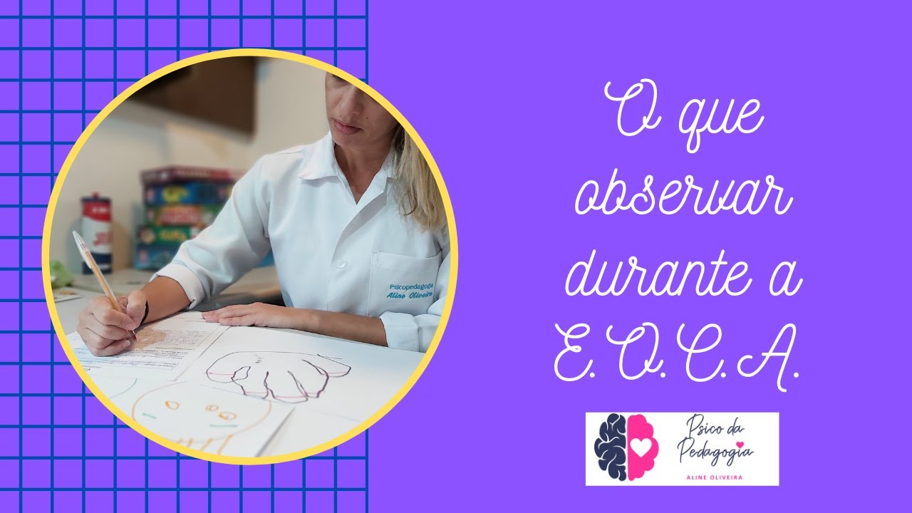O que observar durante a E. O. C. A.