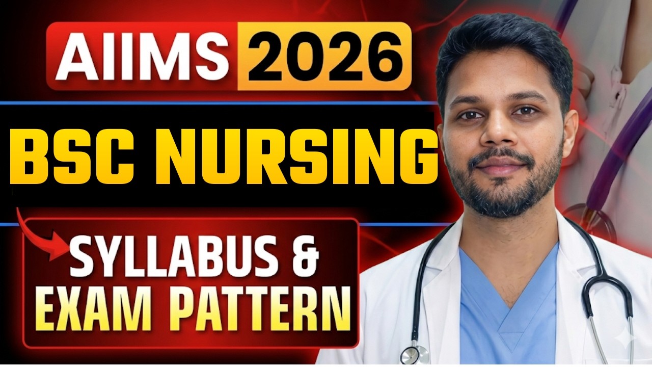 AIIMS BSc Nursing 2026 Syllabus 🚨 | AIIMS Nursing Exam Pattern 2026 | तैयारी कैसे करें?