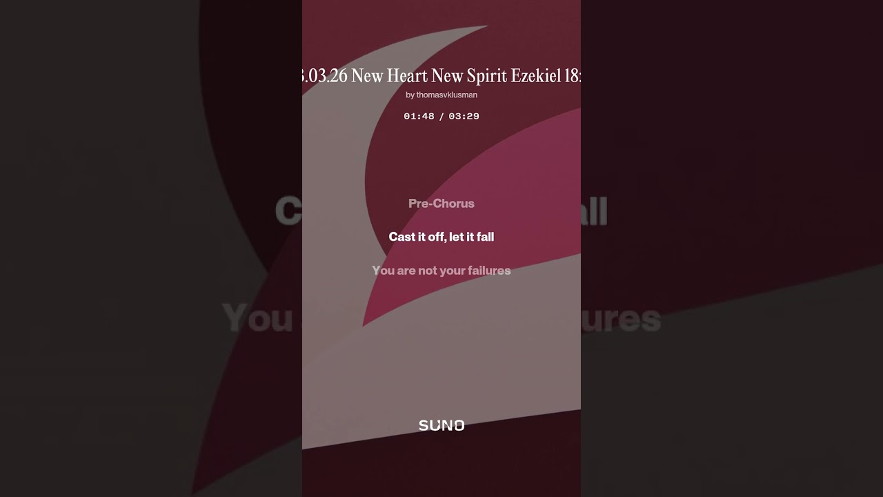 03 03 26 New Heart New Spirit Ezekiel 18 31