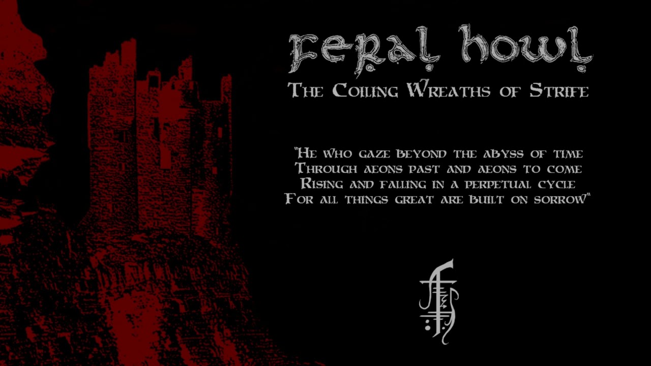 FERAL HOWL - The Coiling Wreaths of Strife