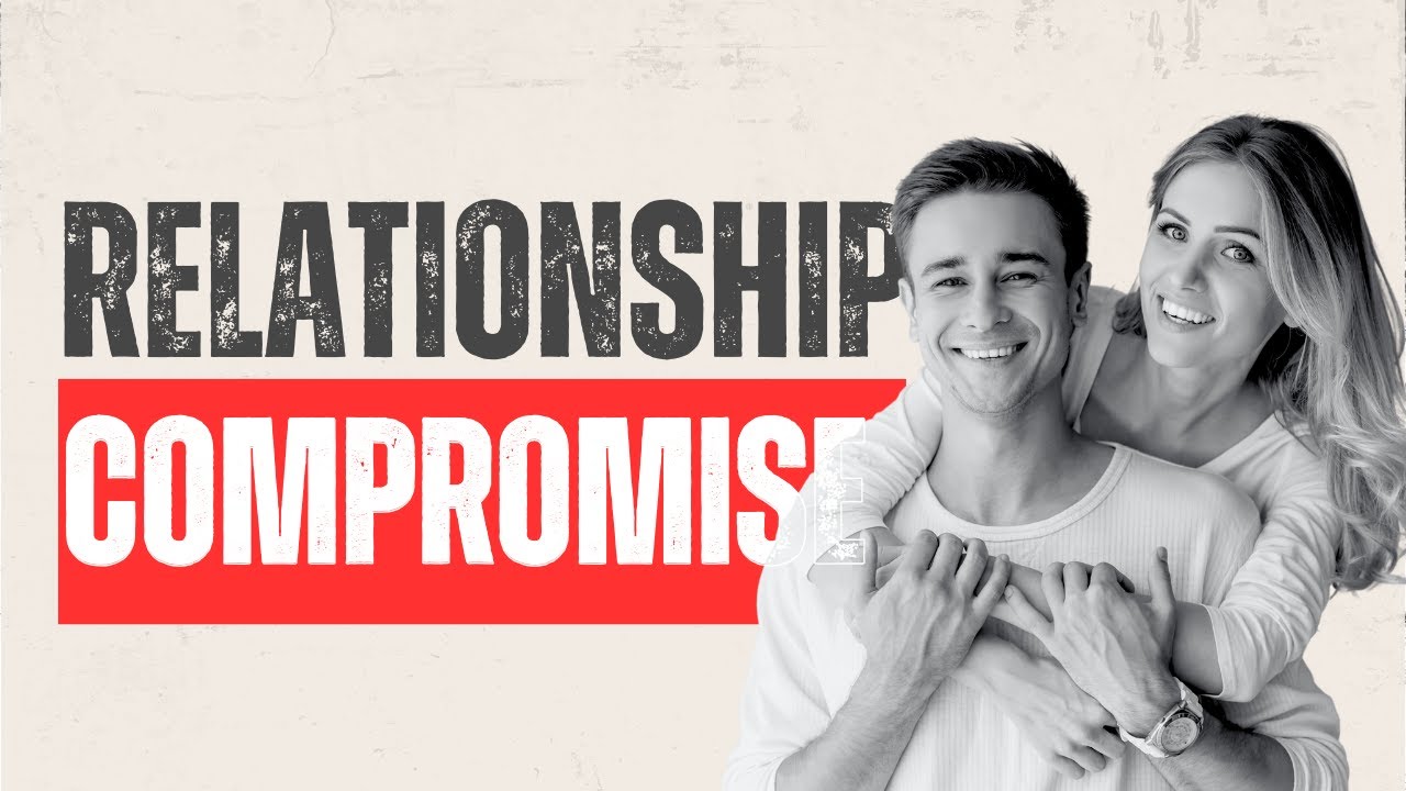 What is Compromise in A Relationship?