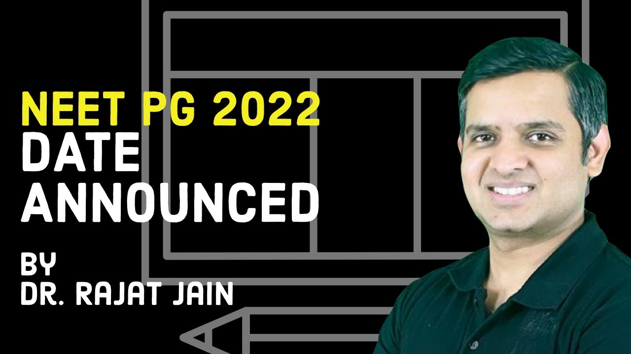 NEET PG 2022 DATE ANNOUNCED