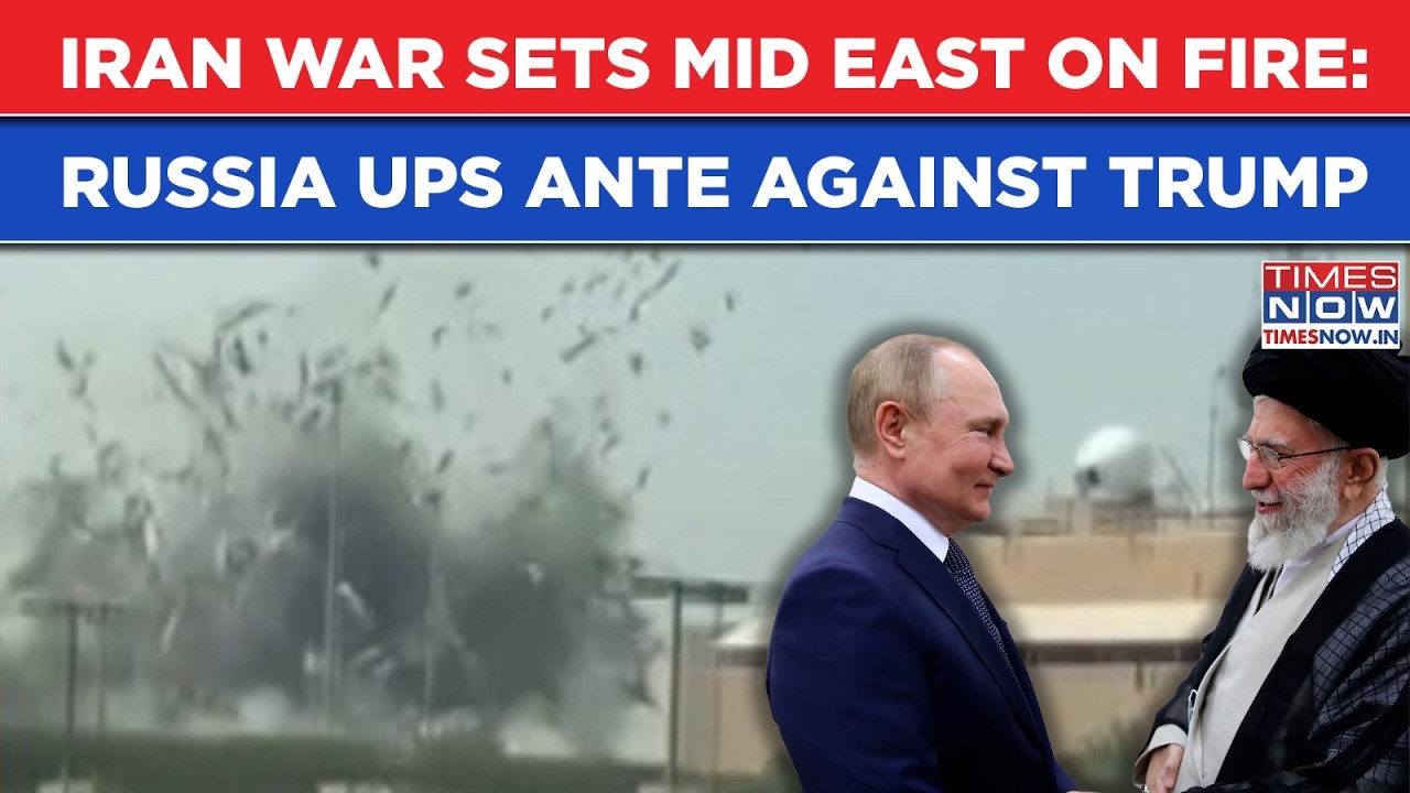 Iran War Sets Middle East On Fire: Russia Ups Ante Against Trump As US, Israel Attack Khamenei?