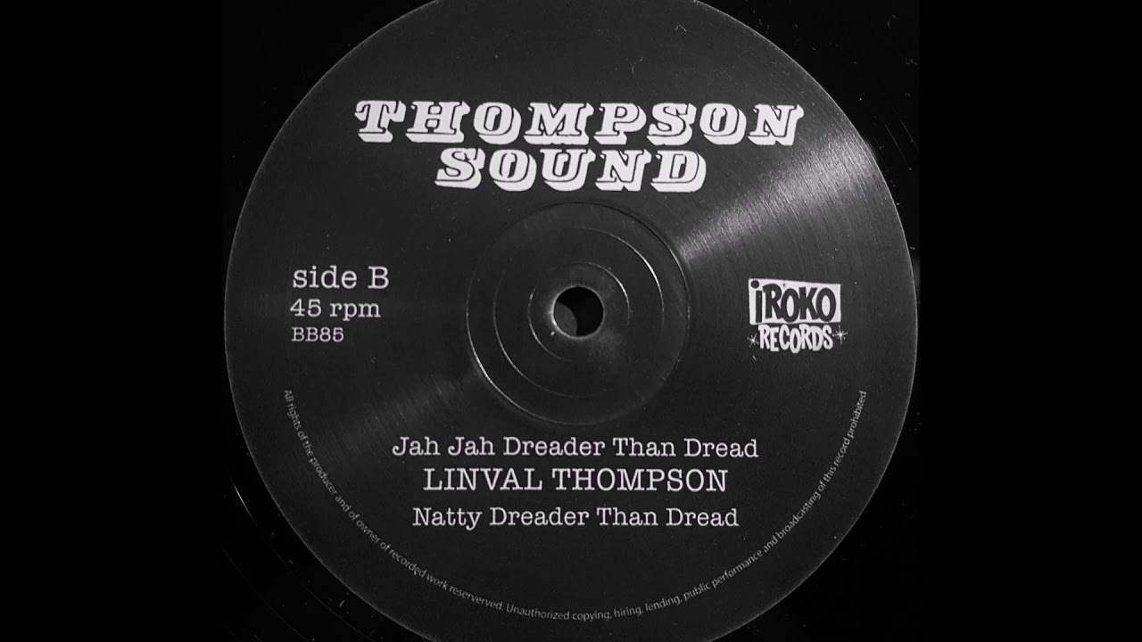 LINVAL THOMPSON - Jah Jah Dreader Than Dread [1979]