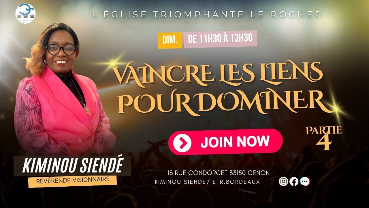 VAINCRE LES LIENS POUR DOMINER 4 (2/2) AVEC LA RÉVÉRENDE KIMINOU SIENDÉ
