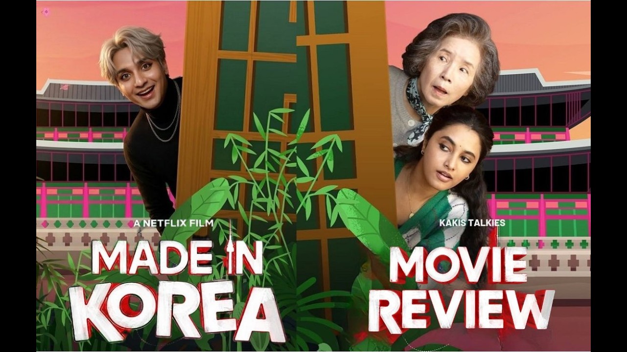 Made in Korea - Movie Review | Ra. Karthik | Priyanka Mohan, Park Hye-jin | Netflix | KaKis Talkies