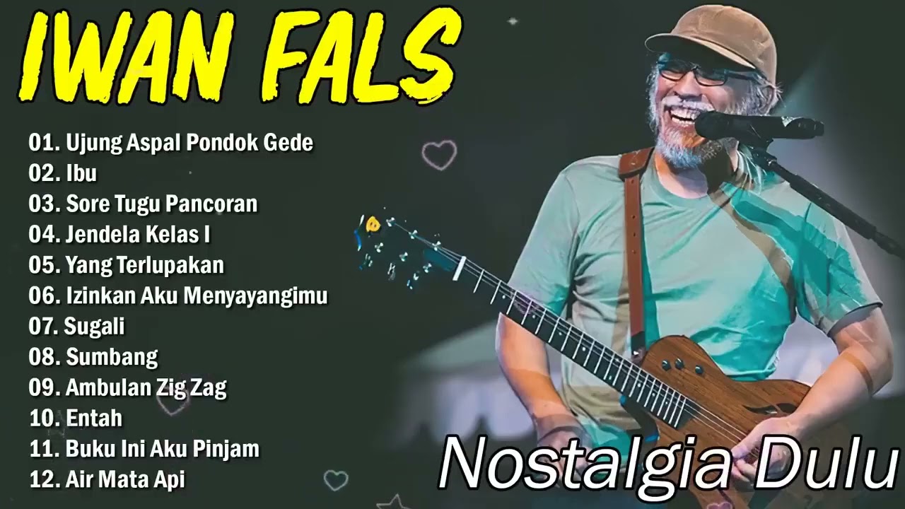 Lagu Terbaik Iwan Fals | Full Album Terbaik | AlbumTerpopuler Sepanjang Masa