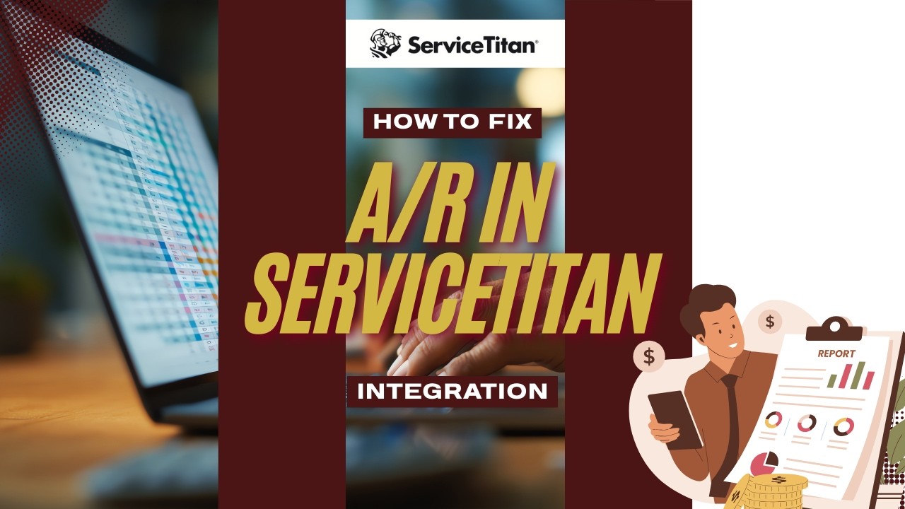A/R in ServiceTitan and How to Fix It