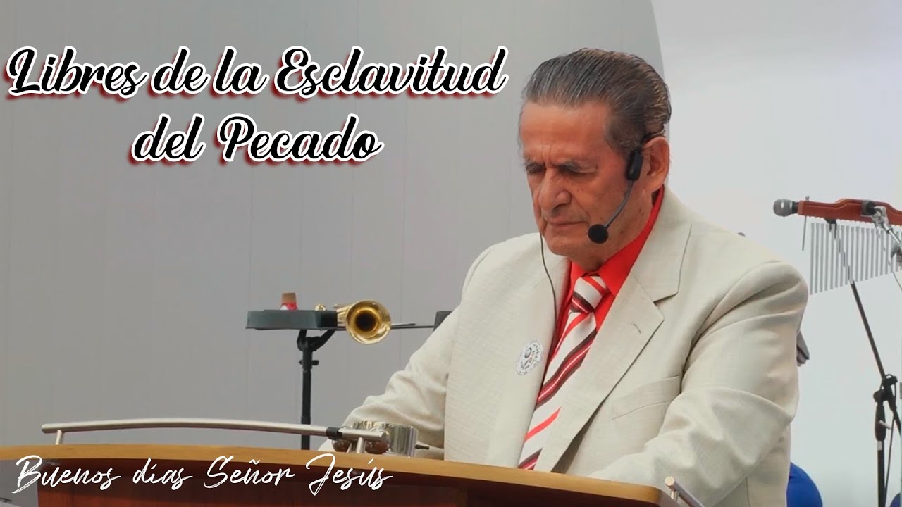 Libres de la Esclavitud del Pecado | Buenos Días Señor Jesús