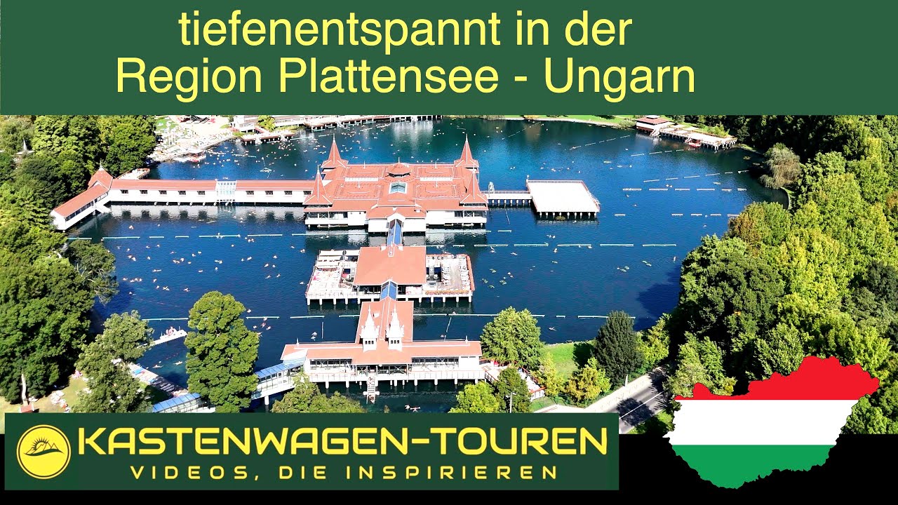 tiefenentspannt in Ungarn   Region Balaton
