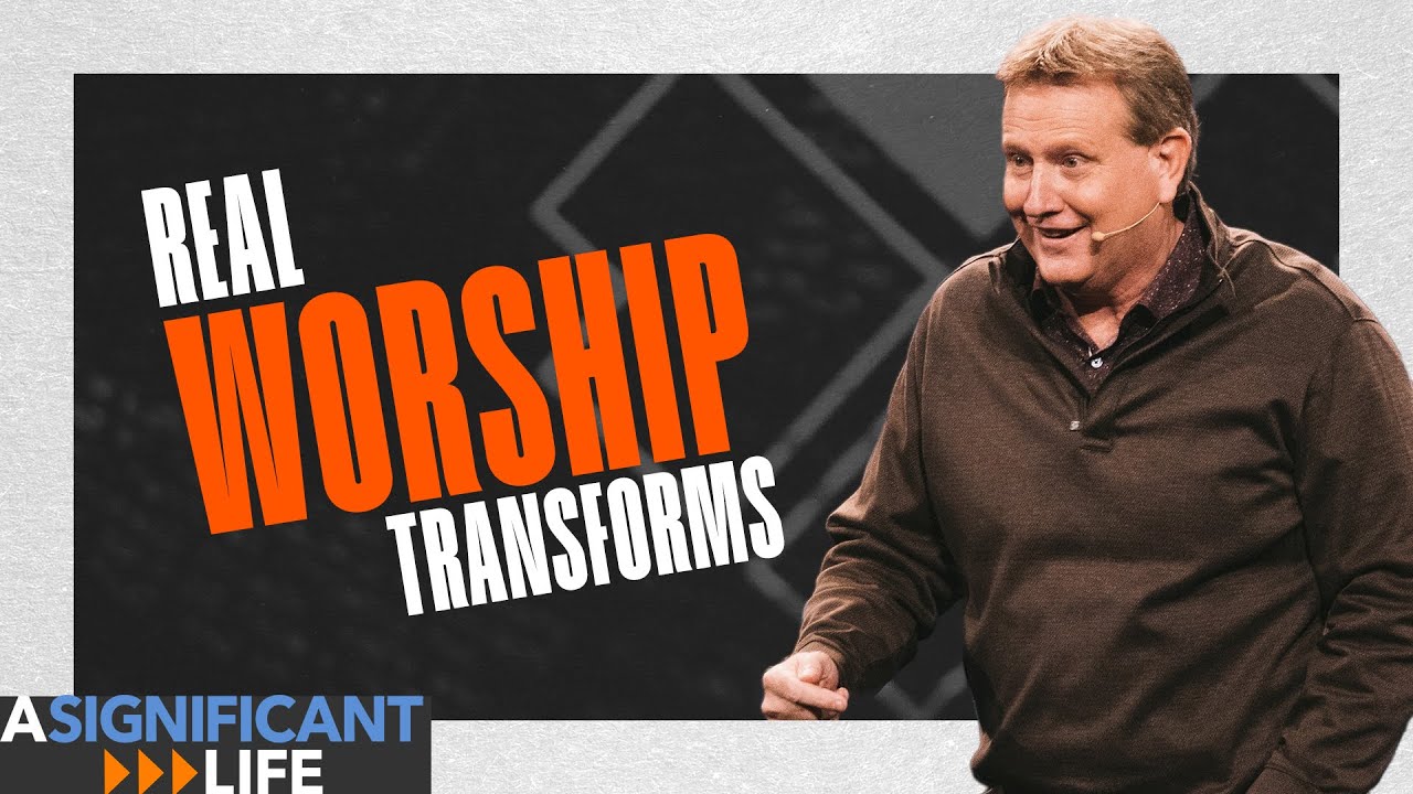Encountering the Goodness of God: Real Worship Transforms