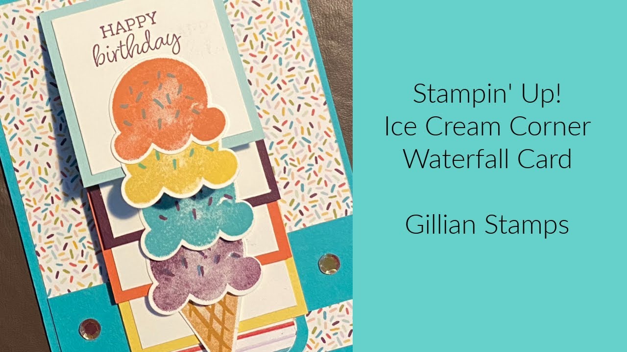 Stampin' Up! Sweet Ice Cream Waterfall Card