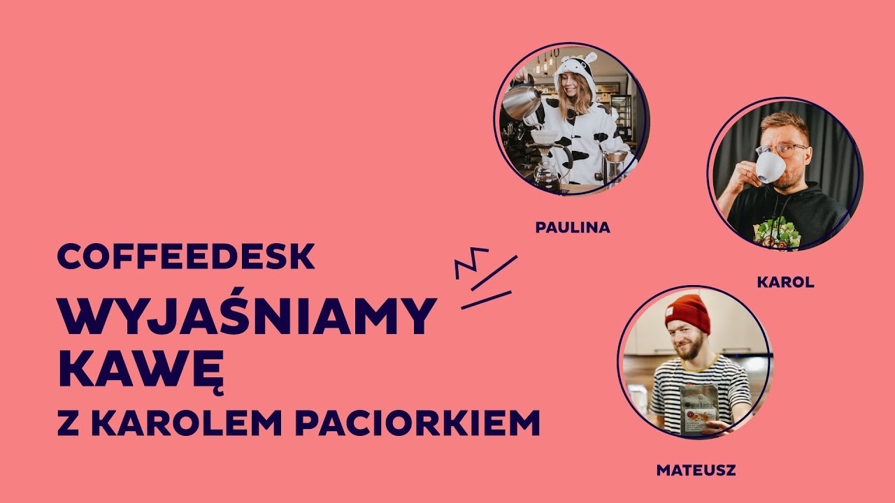 Wyjaśniamy kawę - livestream z Karolem Paciorkiem