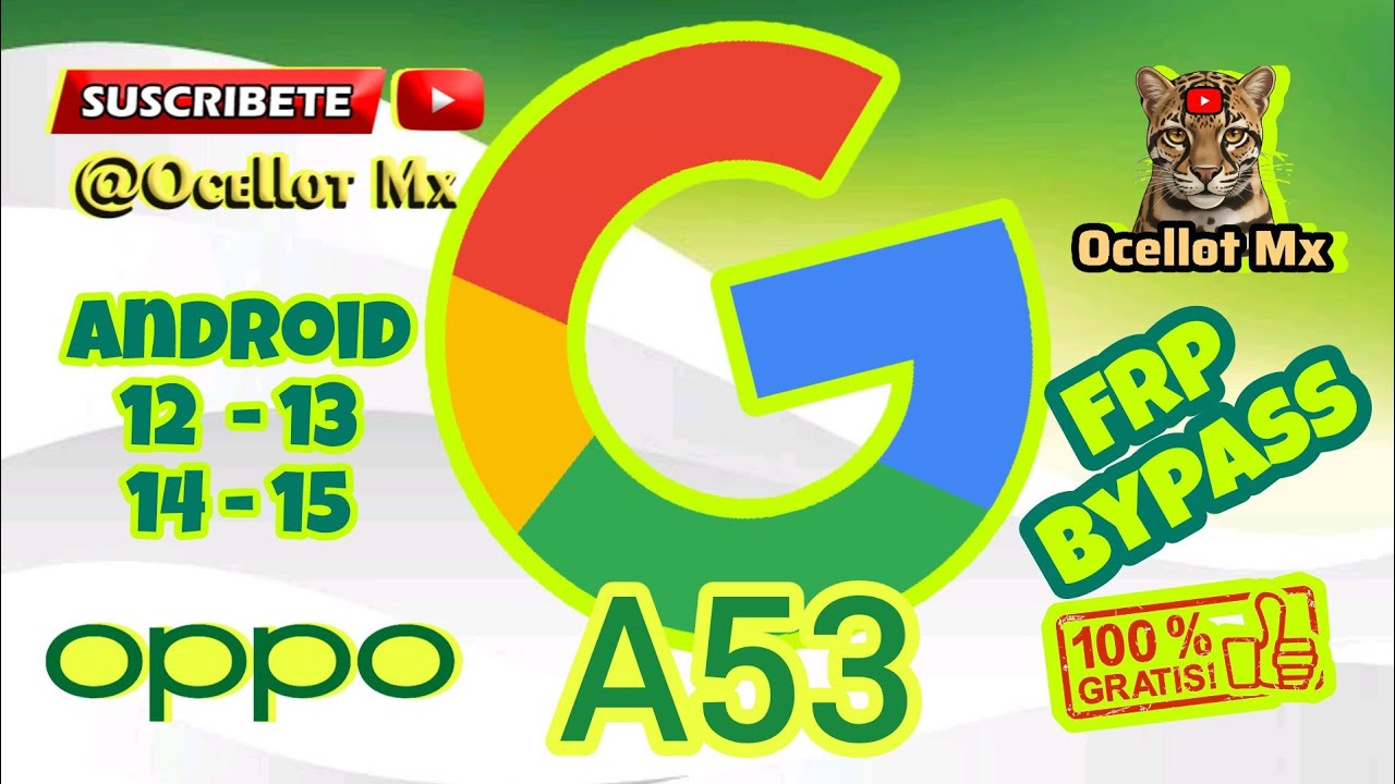 OPPO Eliminar cuenta Google - FRP bypass Android 12 13 14 15 - oppo A53 / @ocellotmx 🐆✨