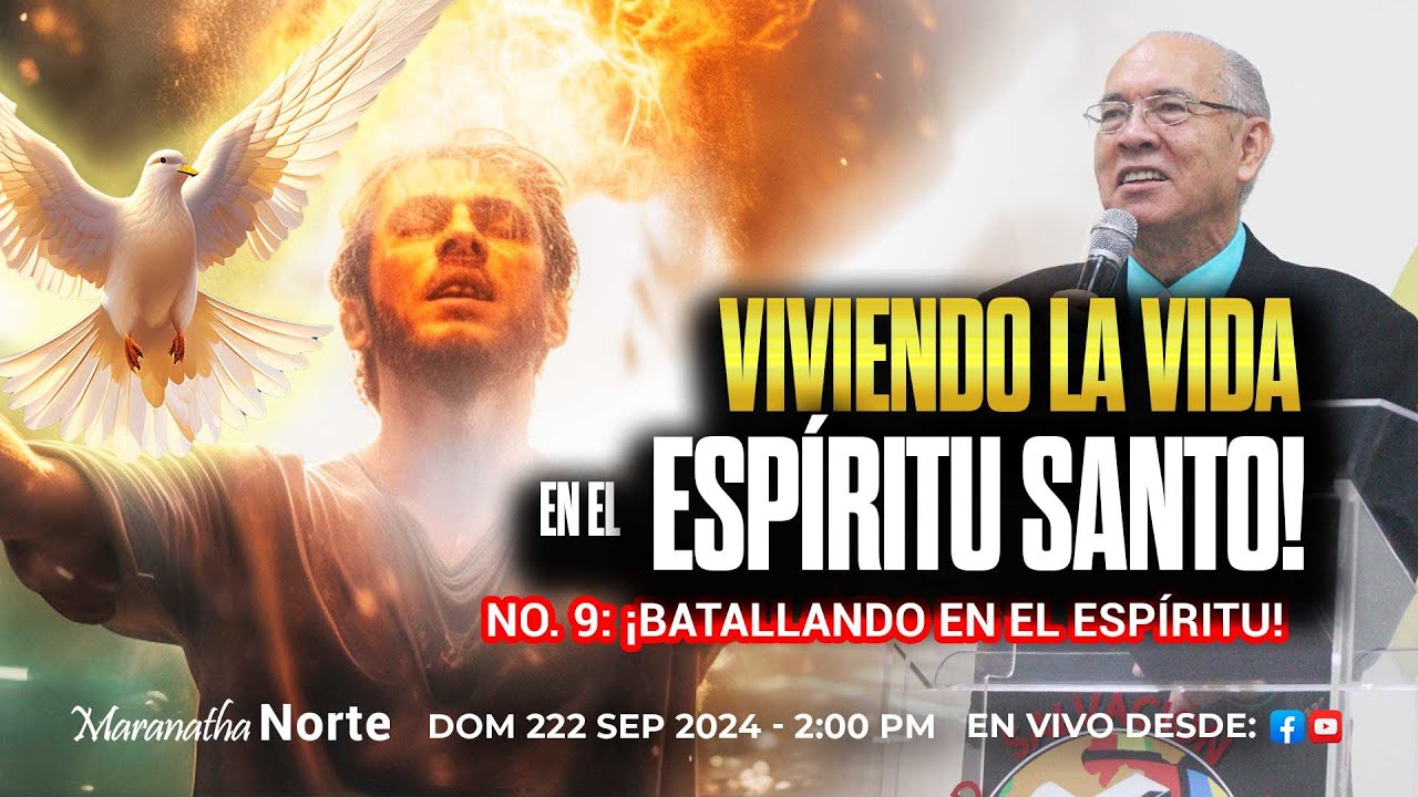 No. 9: ¡BATALLANDO EN EL ESPÍRITU! - Pastor Nahum Rosario - Dom 22 Sep, 2024