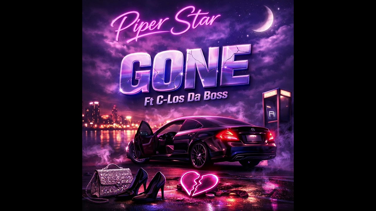 Piper Starr – Gone Ft C-Los Da Boss | Official Audio