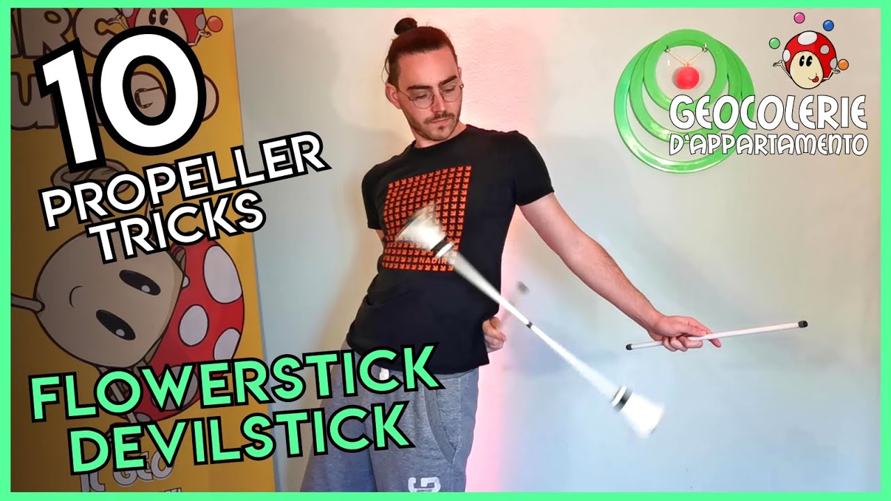 10 Propeller variations || Flower/Devil Stick Tricks