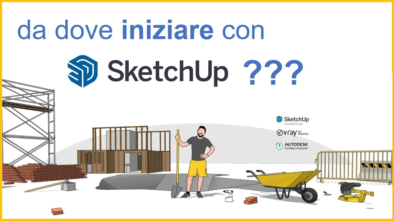 Come iniziare con SketchUp? Scaricare, scegliere, comperare e imparare SketchUp