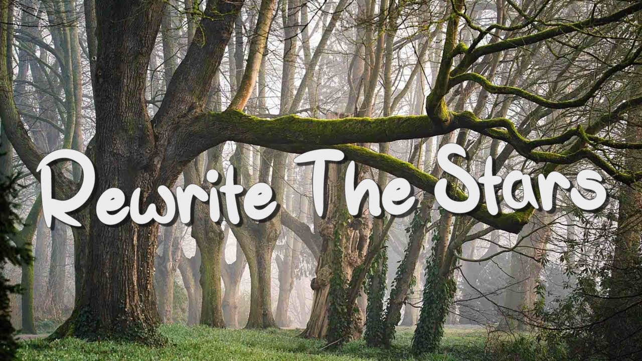 Rewrite The Stars - James Arthur (Lyrics) || Jaymes Young, Ed Sheeran (Mix Lyrics)