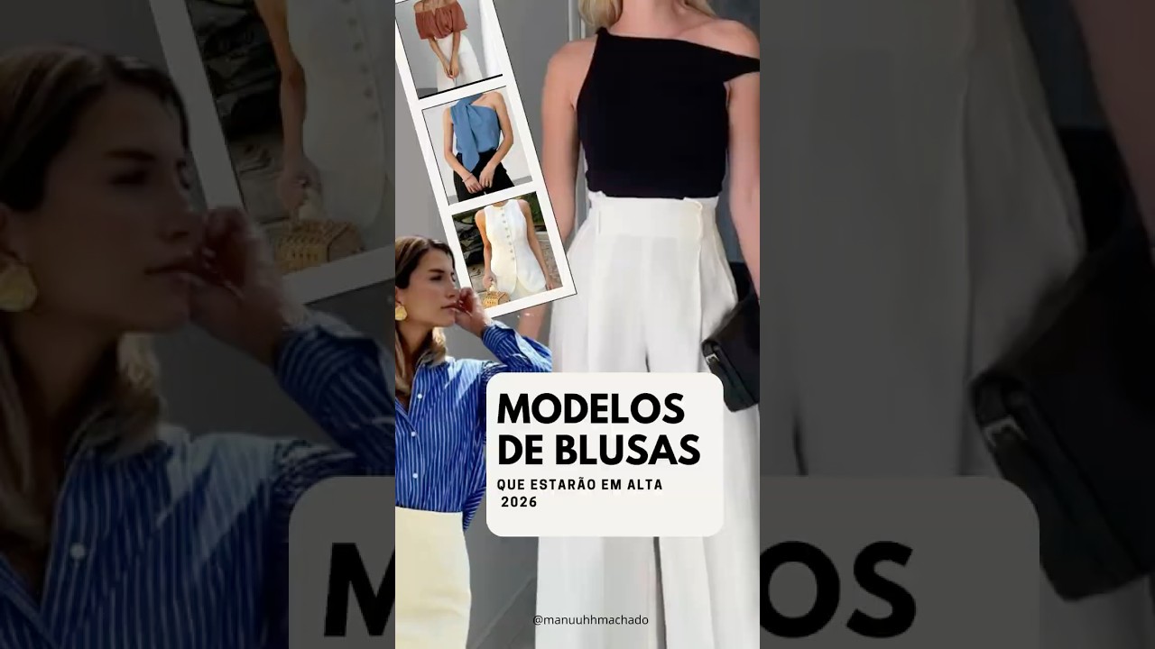 Tend&ecirc;ncia 2026 / Modelos de blusas para o ver&atilde;o! #tendencia #2026 #estilo #modafeminina