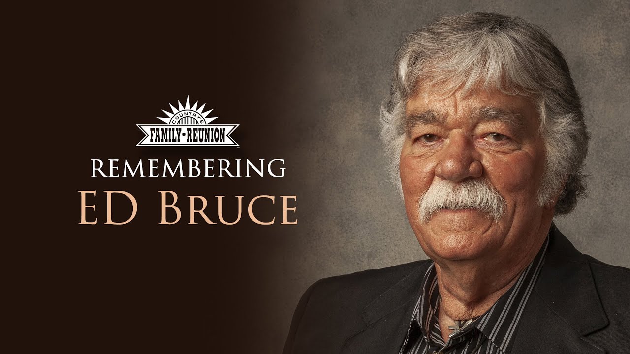 Ed Bruce - Remembering a Legend - The Writer of 