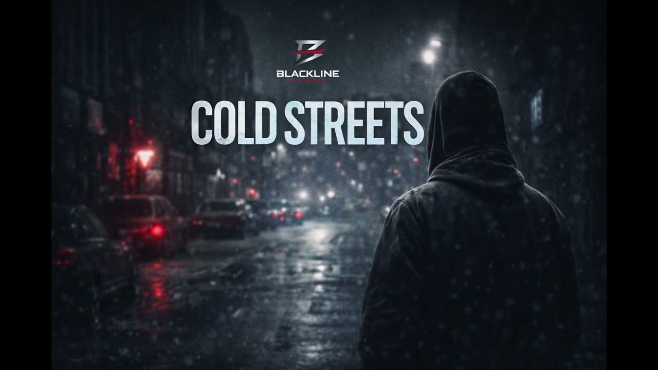 BLACKLINE // COLD STREETS 