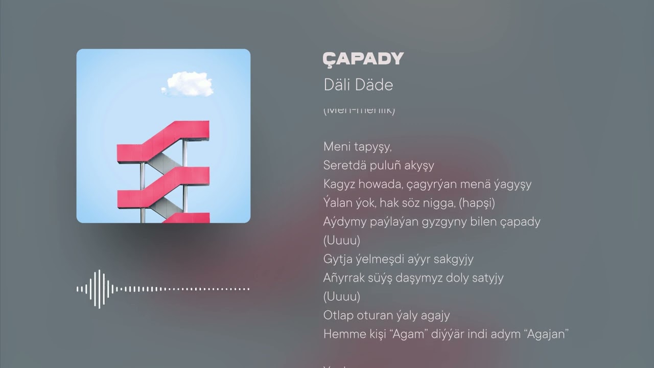 Däli Dade - Çapady