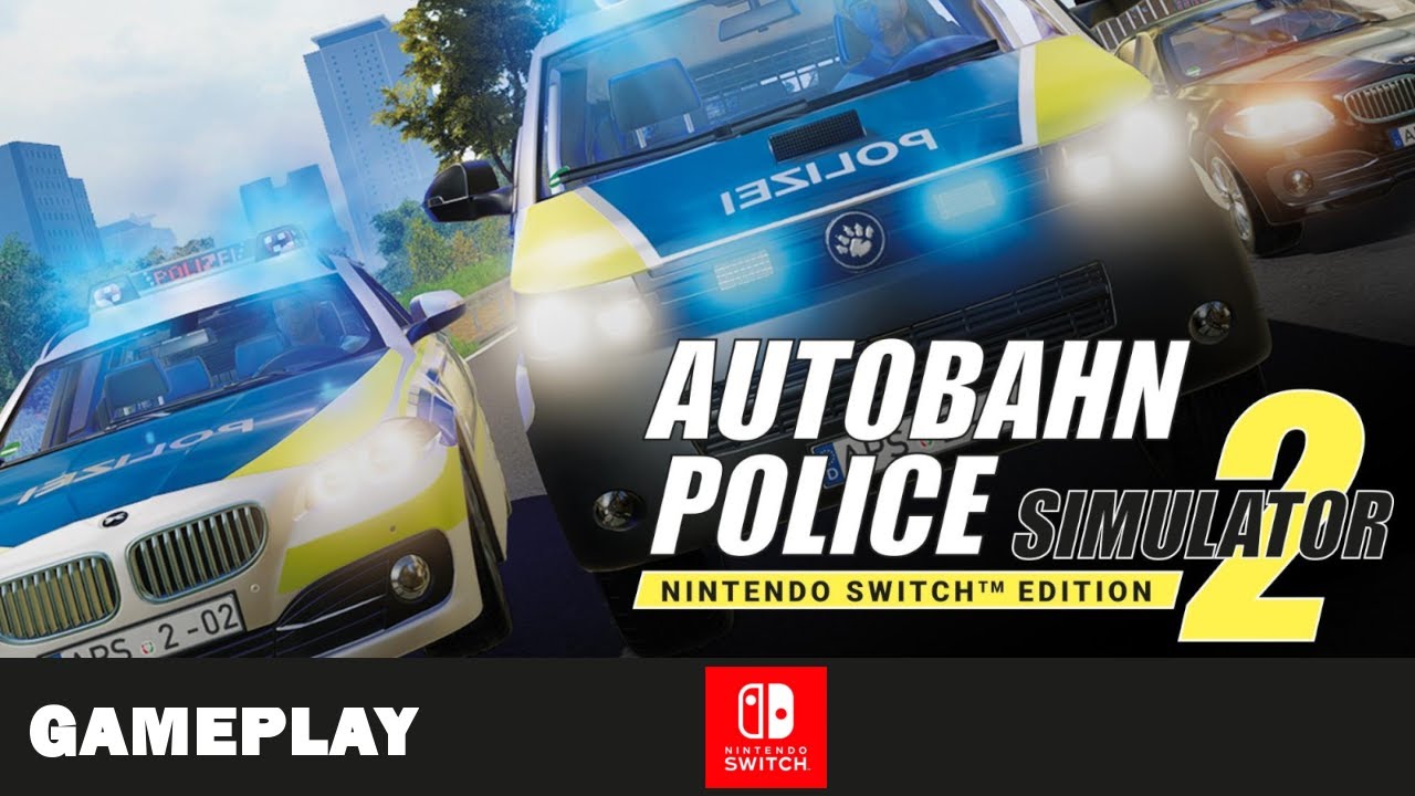 Autobahn Polizei Simulator 2 [Switch] Von Verkehrskontrollen bis zu Steinewerfer